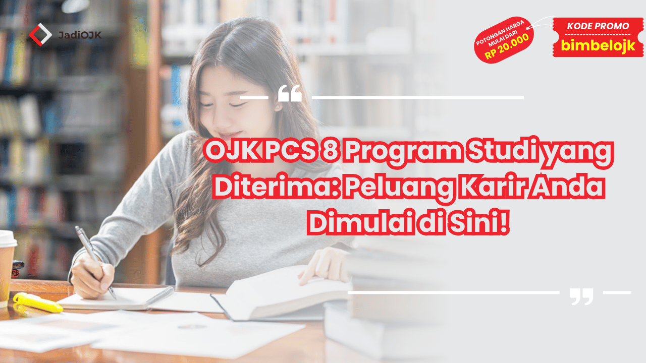 OJK PCS 8 Program Studi yang Diterima