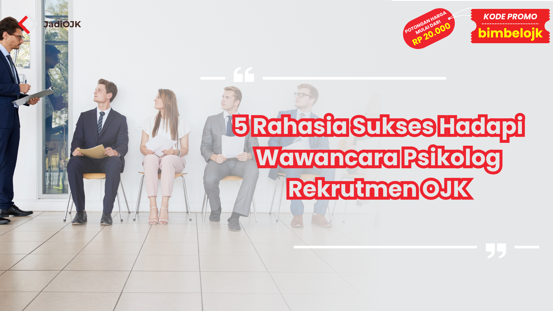Wawancara Psikolog Rekrutmen OJK