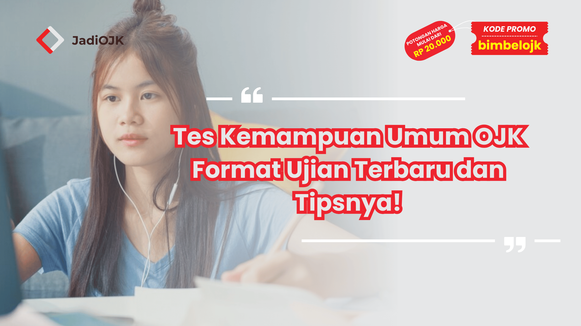 Tes Kemampuan Umum OJK Format Ujian Terbaru