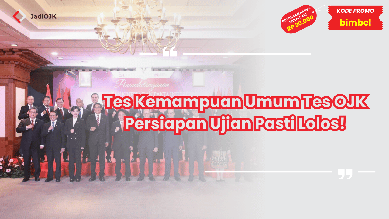 Tes Kemampuan Umum Tes OJK Persiapan Ujian