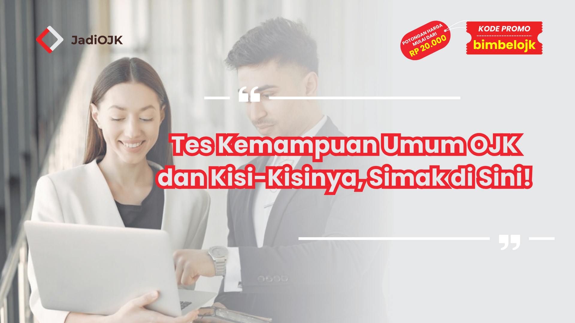 Tes Kemampuan Umum OJK dan Kisi-Kisinya
