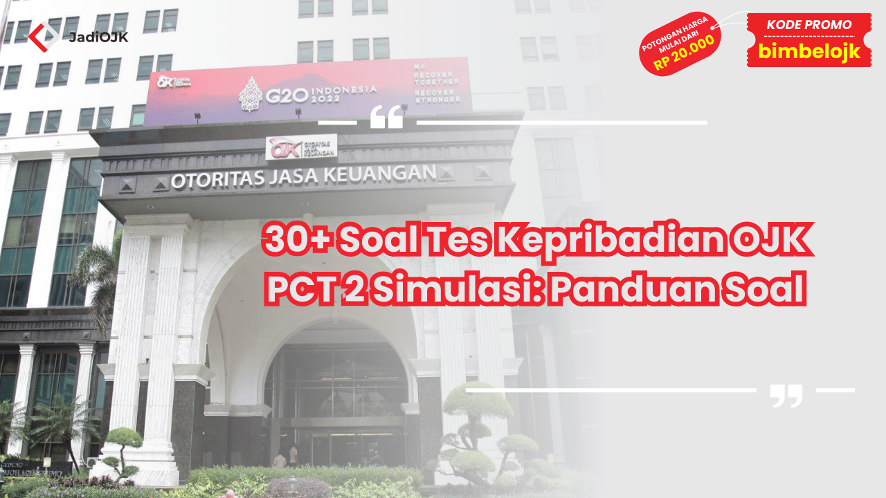 Soal Tes Kepribadian OJK PCT 2 Simulasi