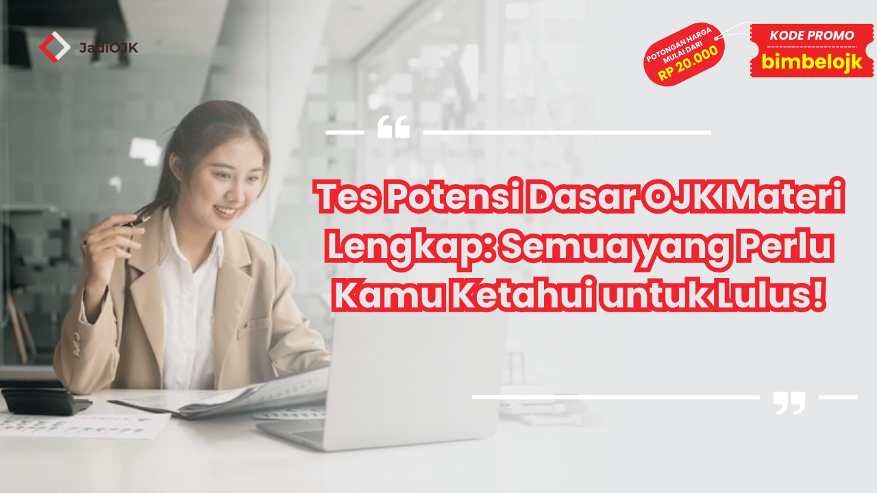 Tes Potensi Dasar OJK Materi Lengkap