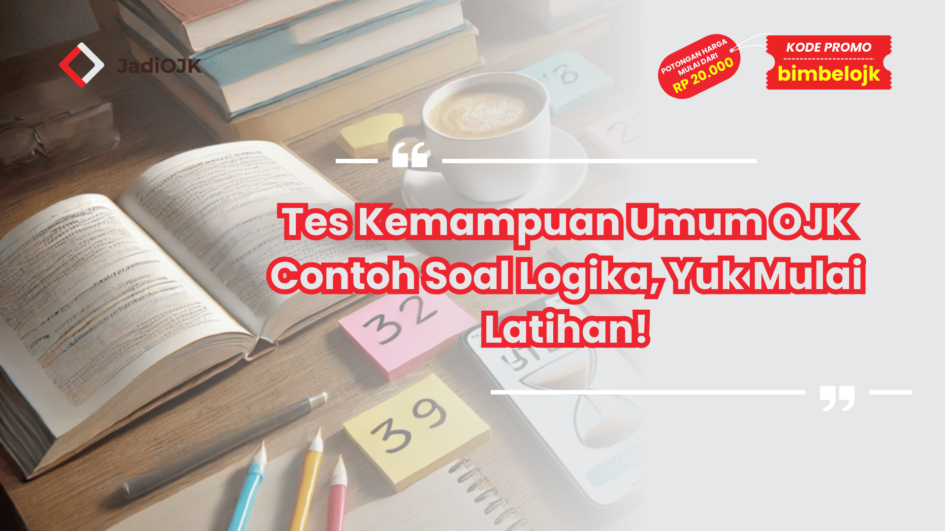 Tes Kemampuan Umum OJK Contoh Soal Logika, Yuk Mulai Latihan!