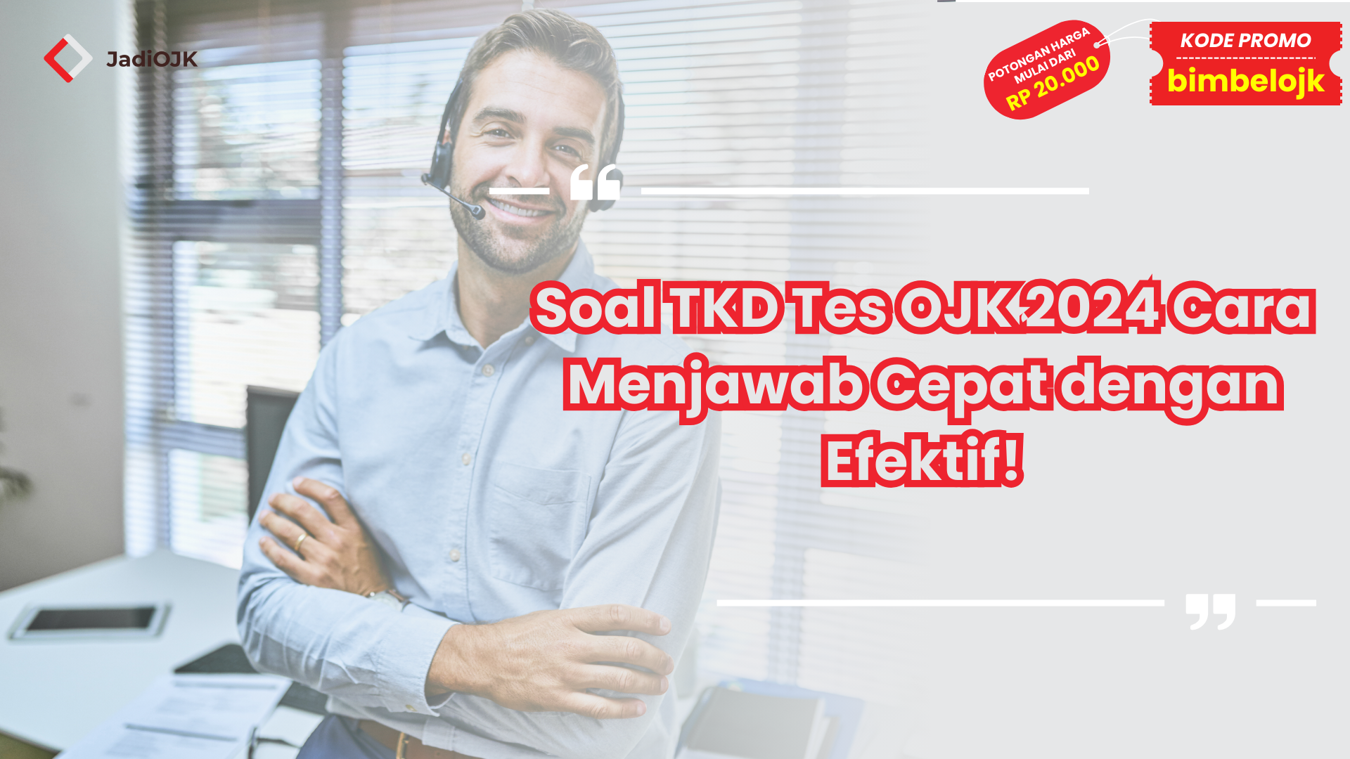 Soal TKD Tes OJK 2024
