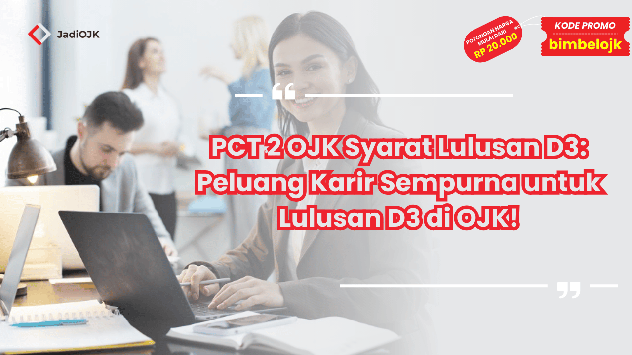 PCT 2 OJK Syarat Lulusan D3