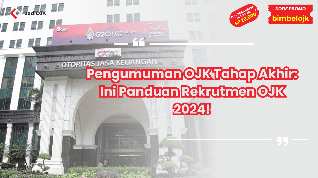Pengumuman OJK Tahap Akhir
