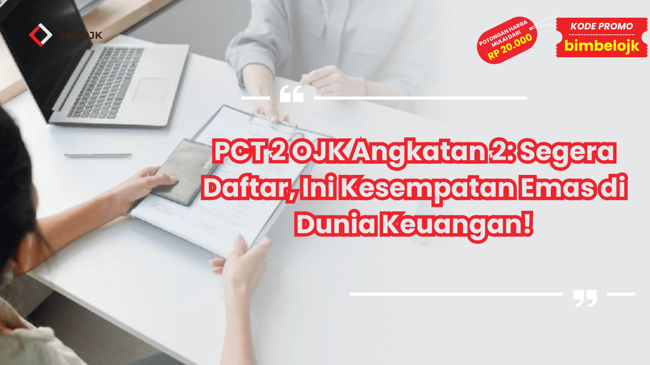 PCT 2 OJK Angkatan 2