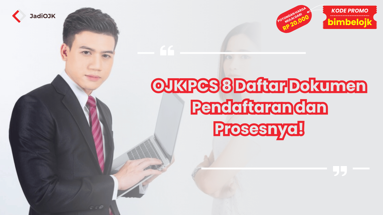 OJK PCS 8 Daftar Dokumen Pendaftaran