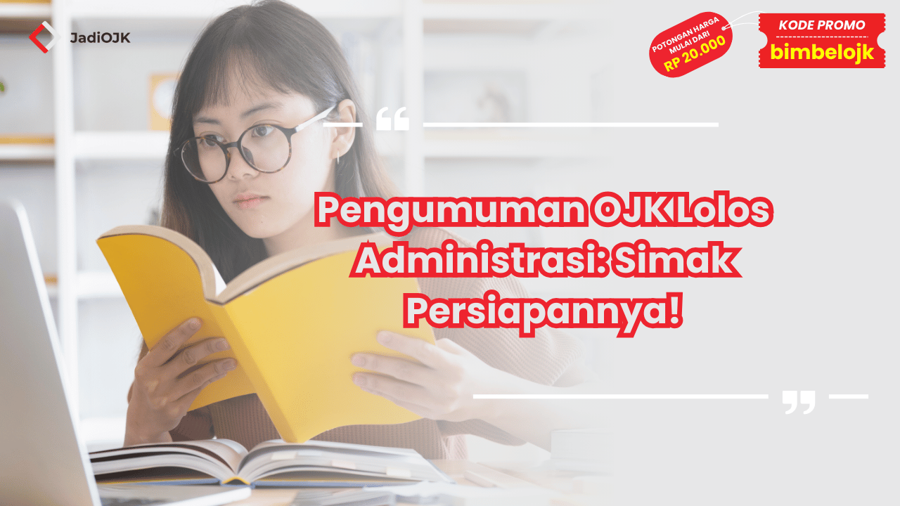 Pengumuman OJK Lolos Administrasi