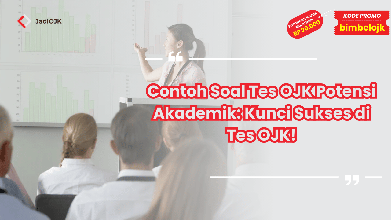 Contoh Soal Tes OJK Potensi Akademik