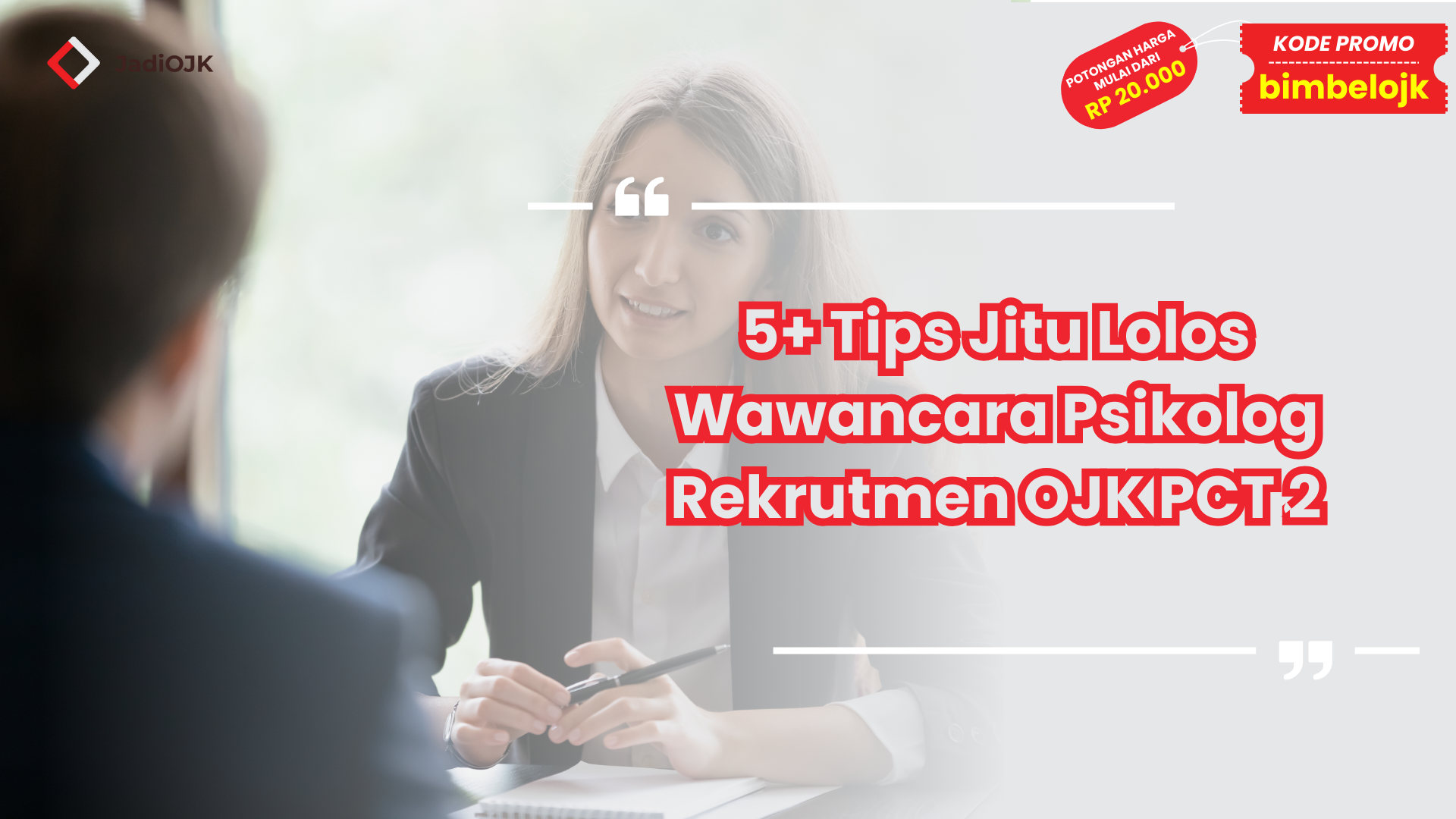 Wawancara Psikolog Rekrutmen OJK