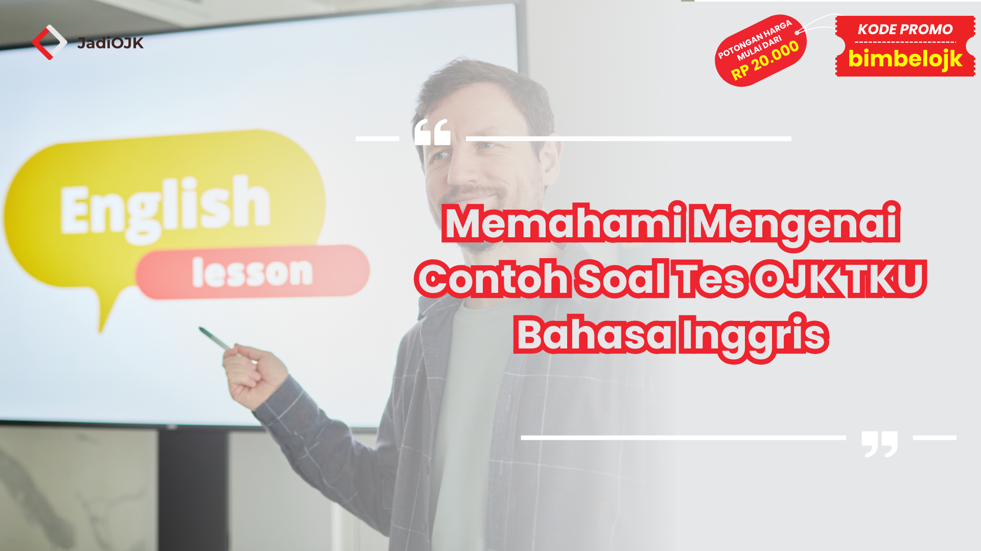 Contoh Soal Tes OJK TKU Bahasa Inggris