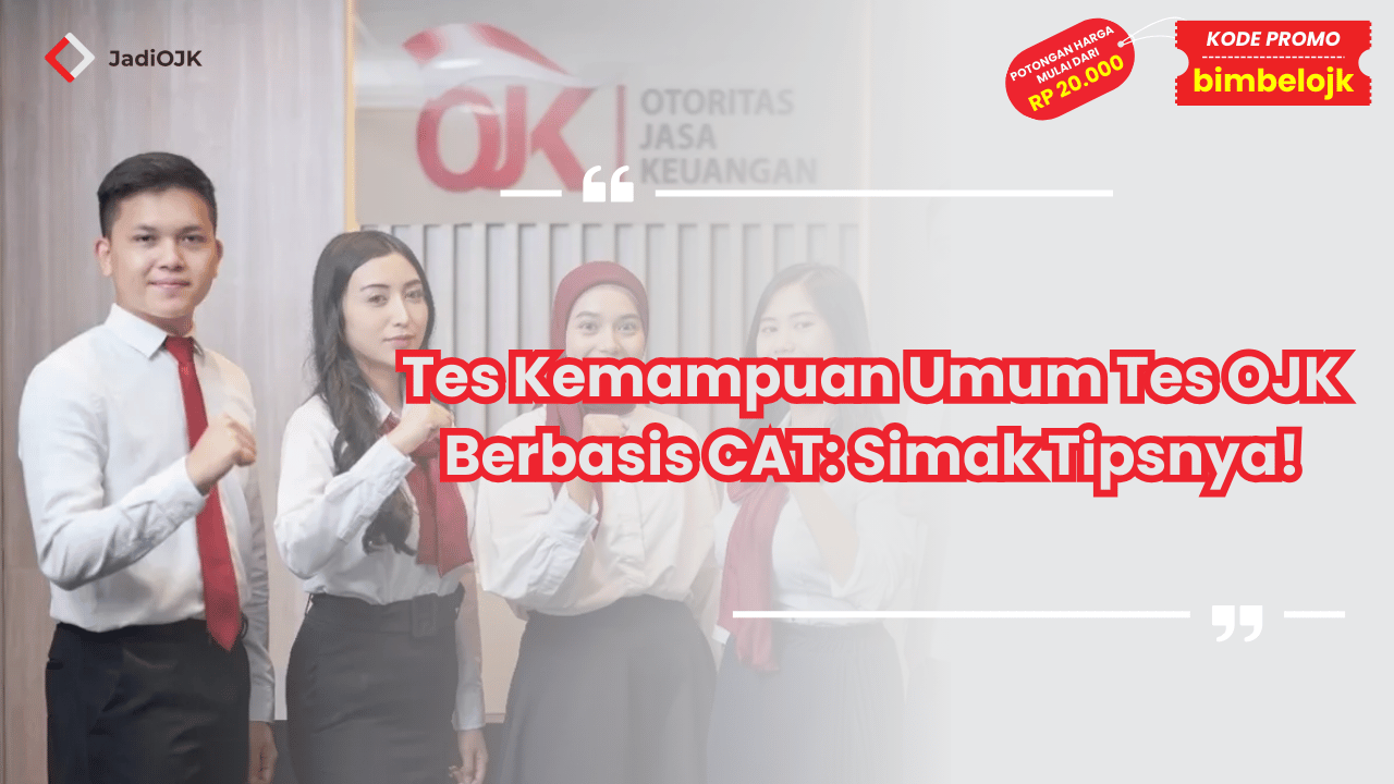 Tes Kemampuan Umum Tes OJK Berbasis CAT