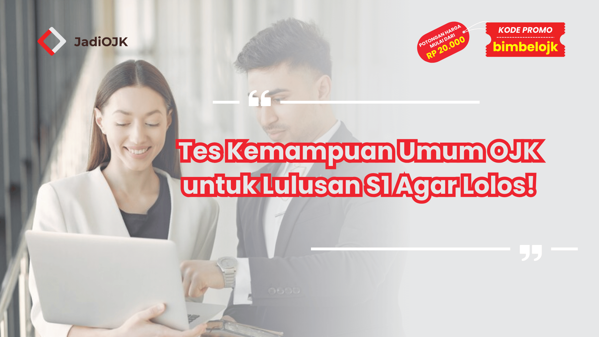 Tes Kemampuan Umum OJK untuk Lulusan S1