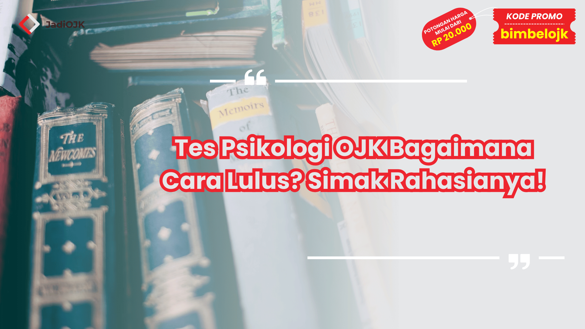 Tes Psikologi OJK Bagaimana Cara Lulus?