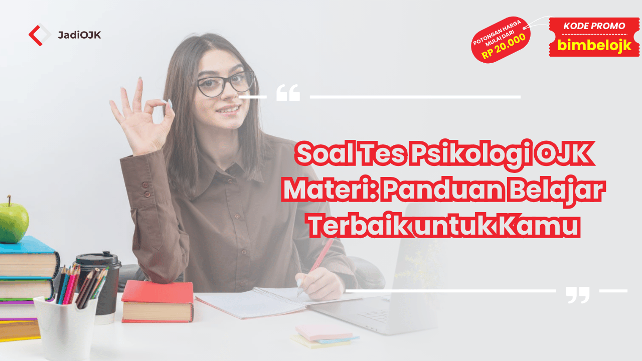 Soal Tes Psikologi OJK Materi