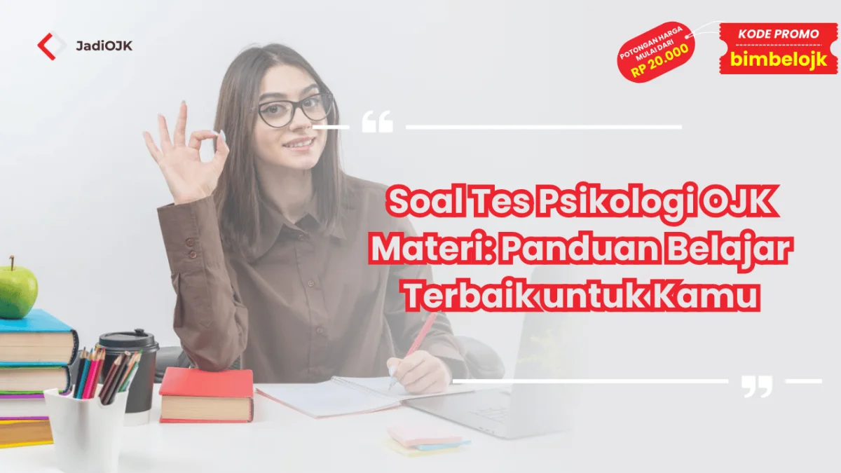Soal Tes Psikologi OJK Materi