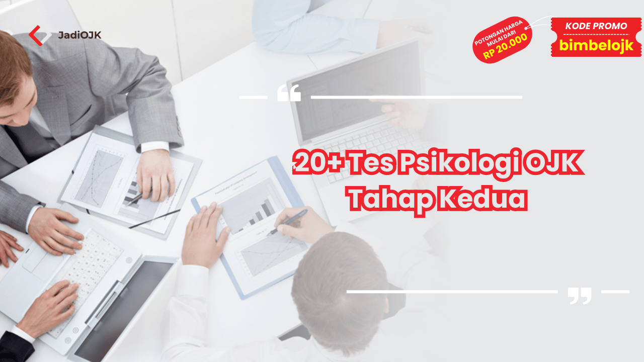 Tes Psikologi OJK Tahap Kedua