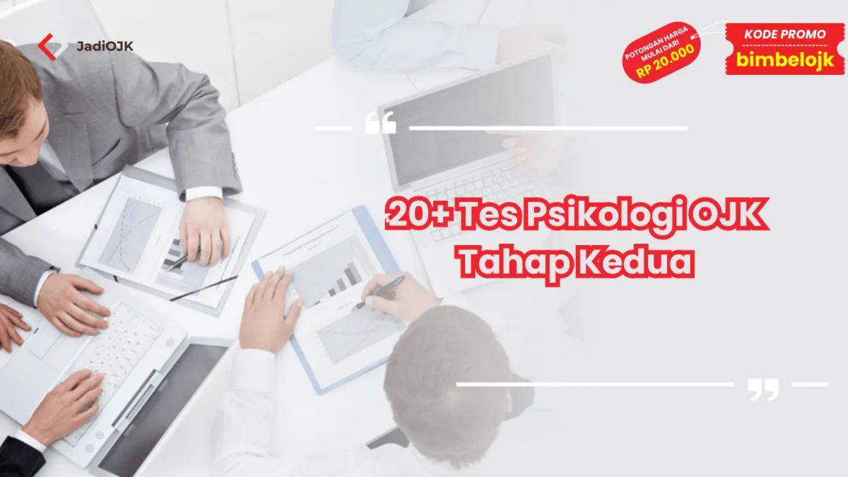 Tes Psikologi OJK Tahap Kedua