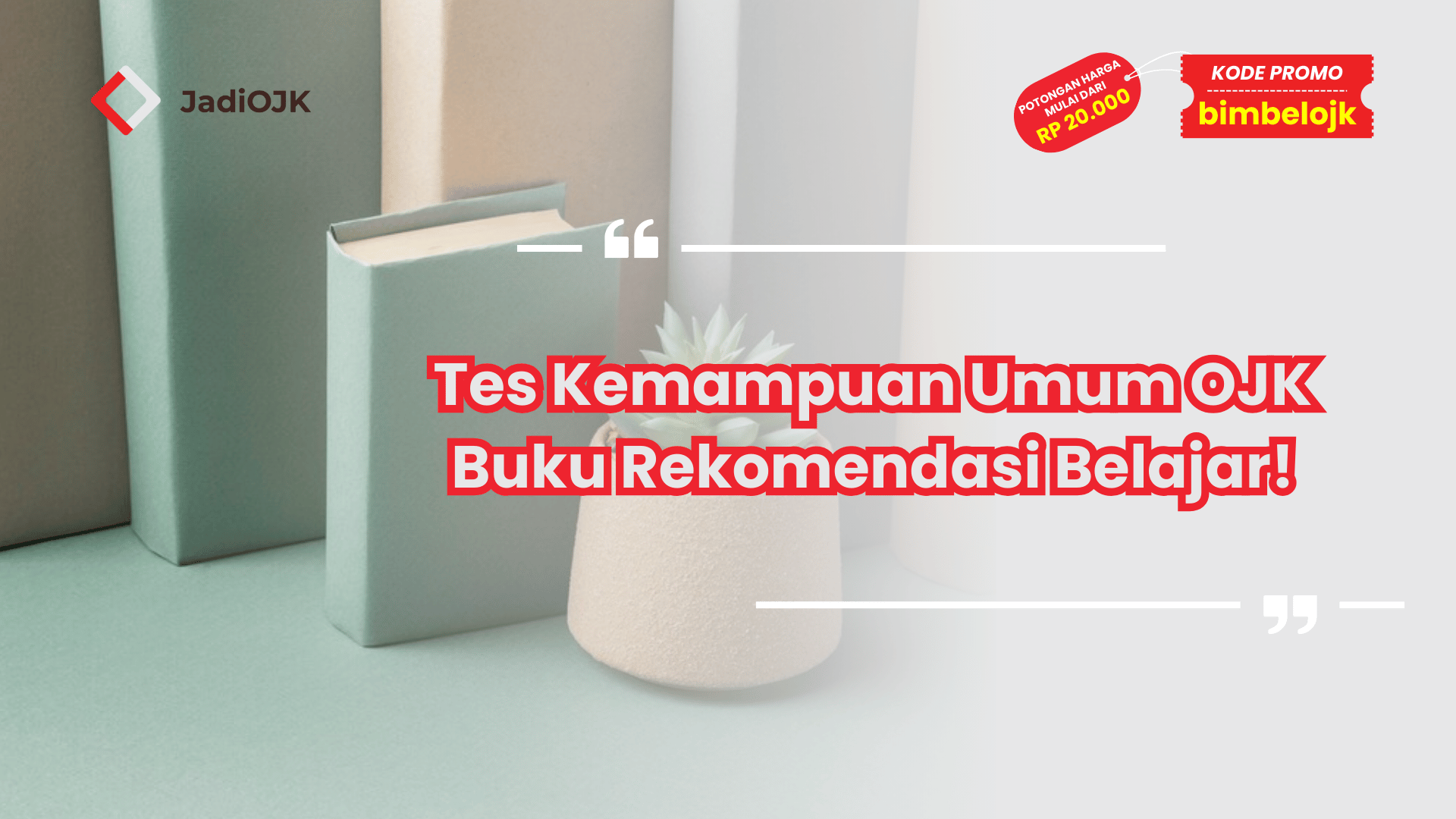 Tes Kemampuan Umum OJK Buku Rekomendasi Belajar