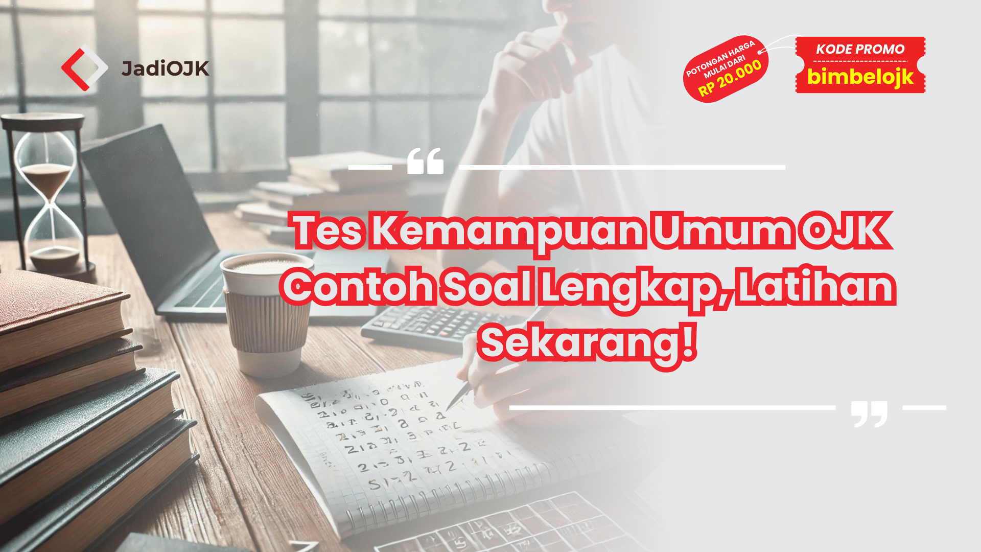 Tes Kemampuan Umum OJK Contoh Soal Lengkap, Latihan Sekarang!