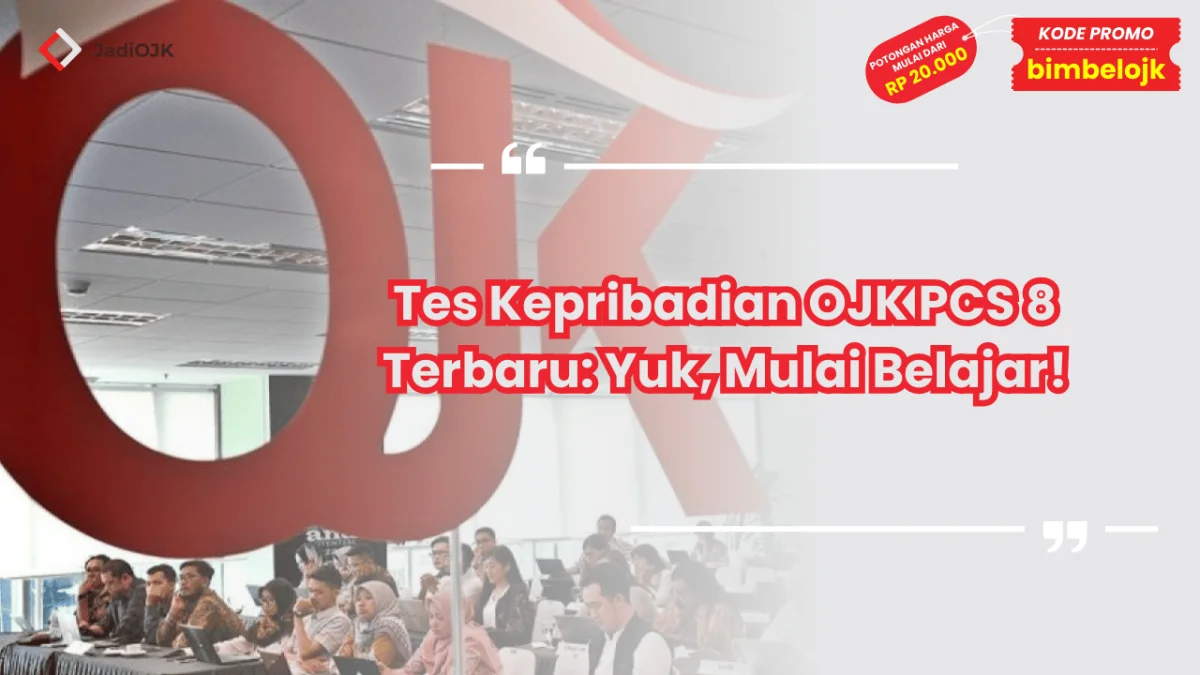Tes Kepribadian OJK PCS 8 Terbaru