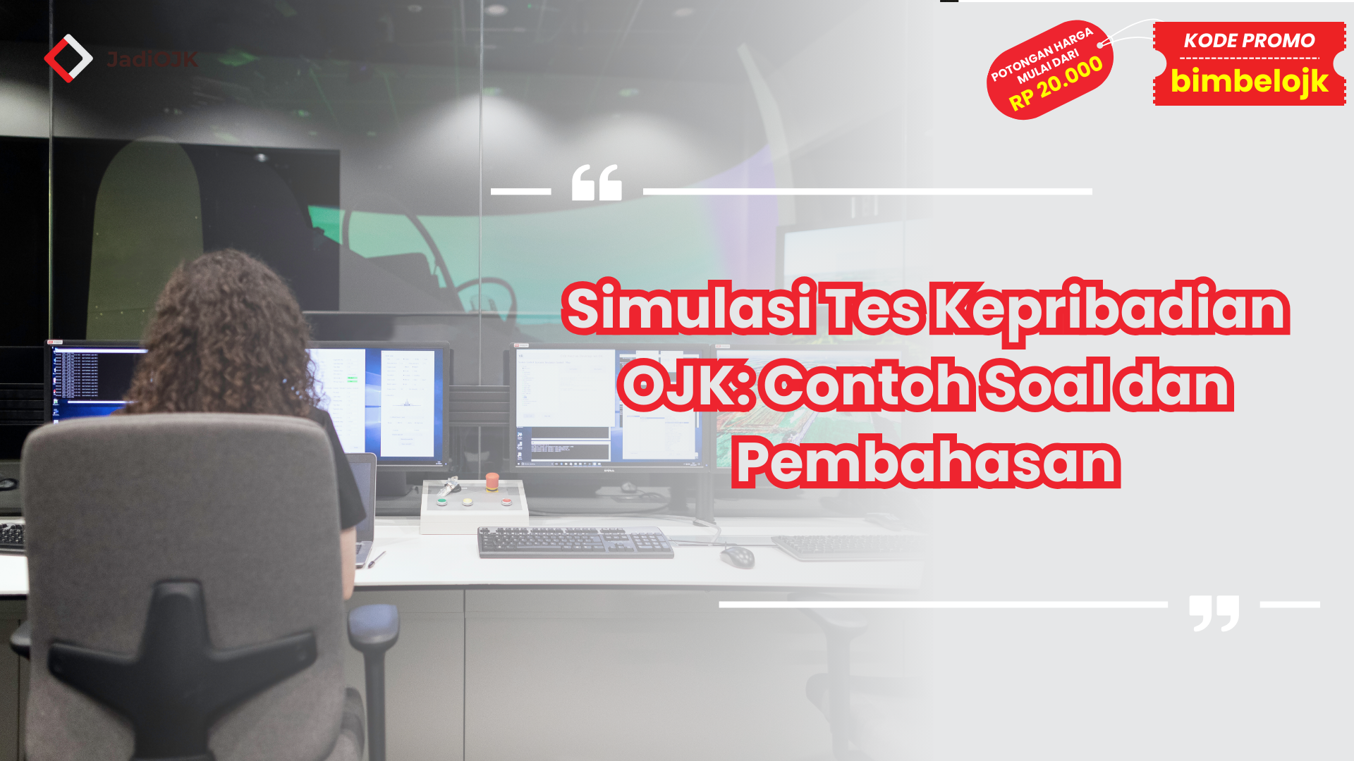 Contoh Soal Tes OJK Simulasi Tes Kepribadian