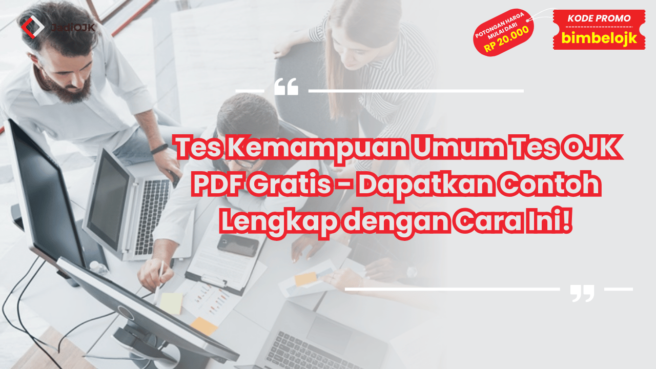 Tes Kemampuan Umum Tes OJK PDF Gratis - Dapatkan Contoh Lengkap dengan Cara Ini!