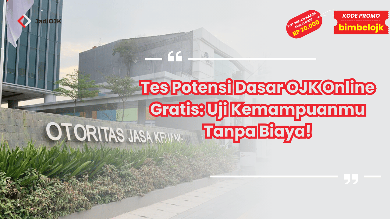 Tes Potensi Dasar OJK Online Gratis