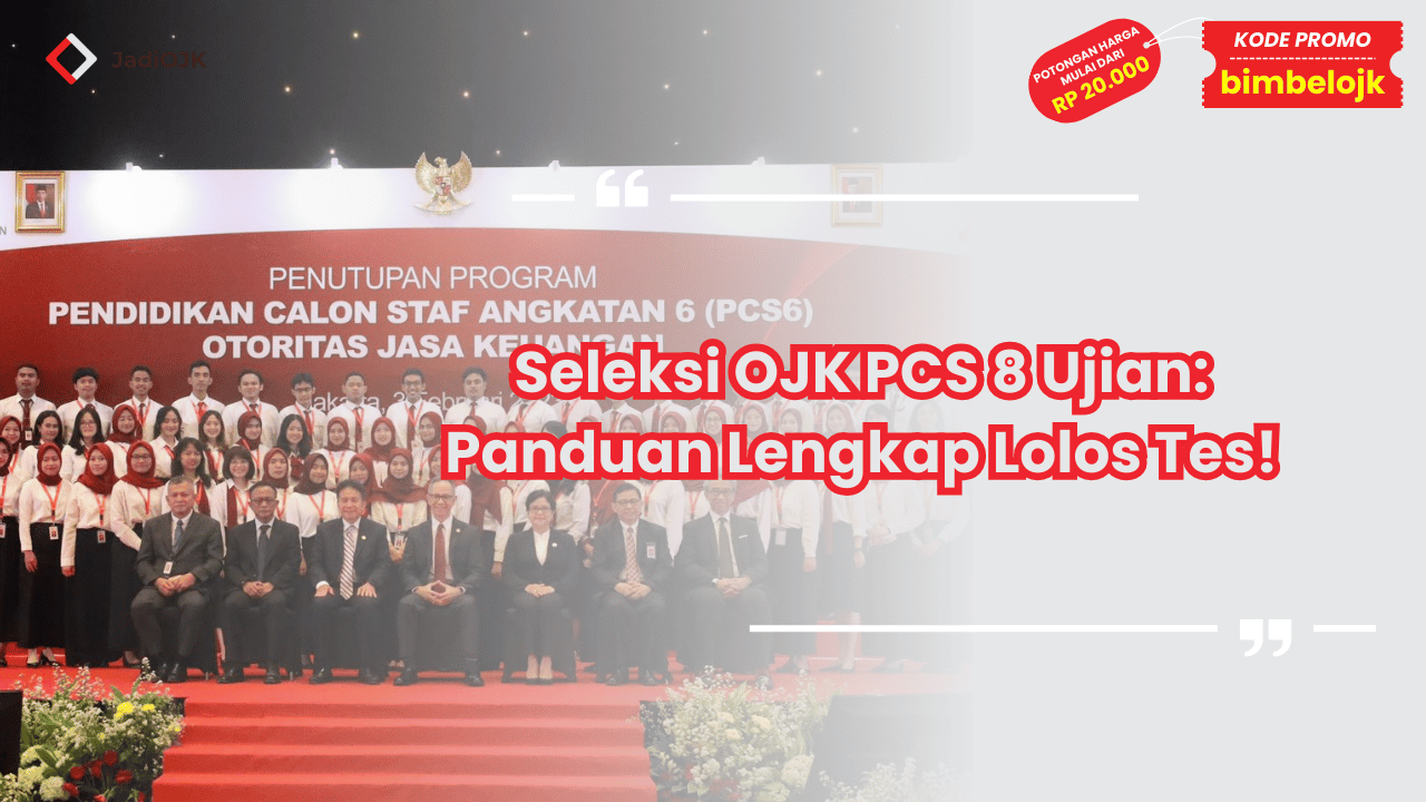 Seleksi OJK PCS 8 Ujian
