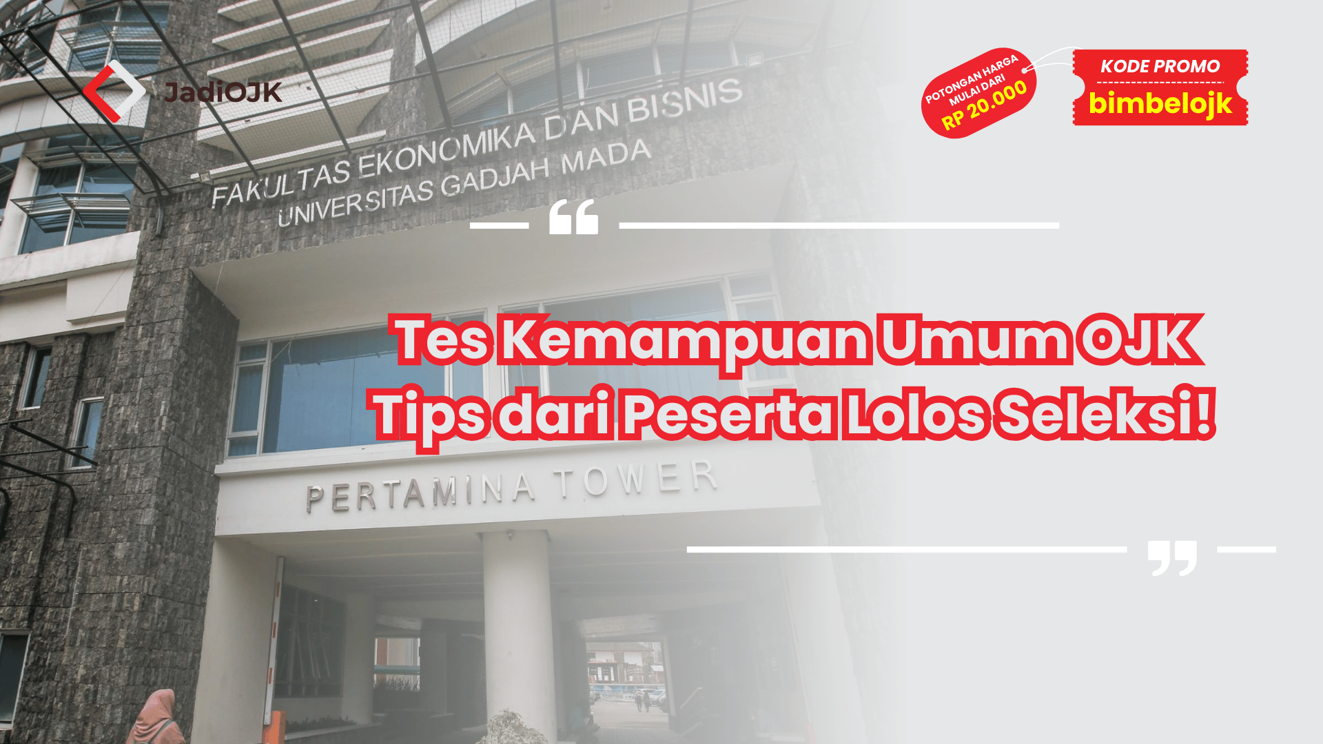 Tes Kemampuan Umum OJK Tips dari Peserta Lolos