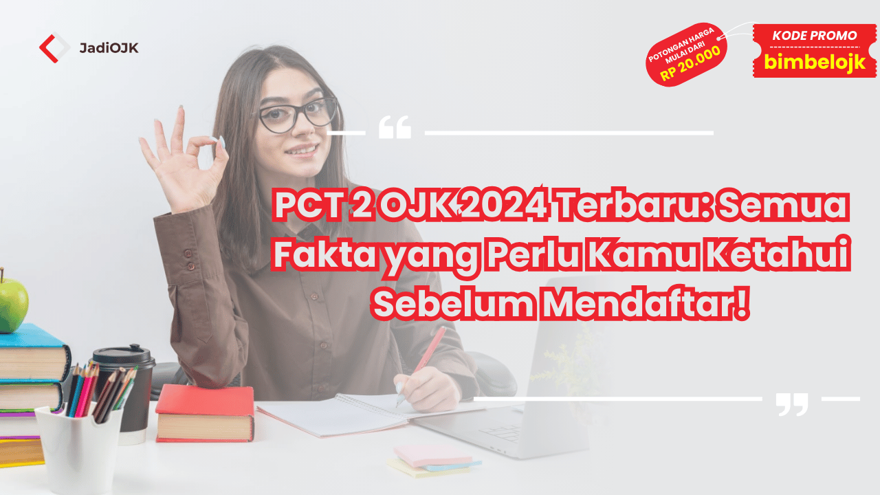 PCT 2 OJK 2024 Terbaru
