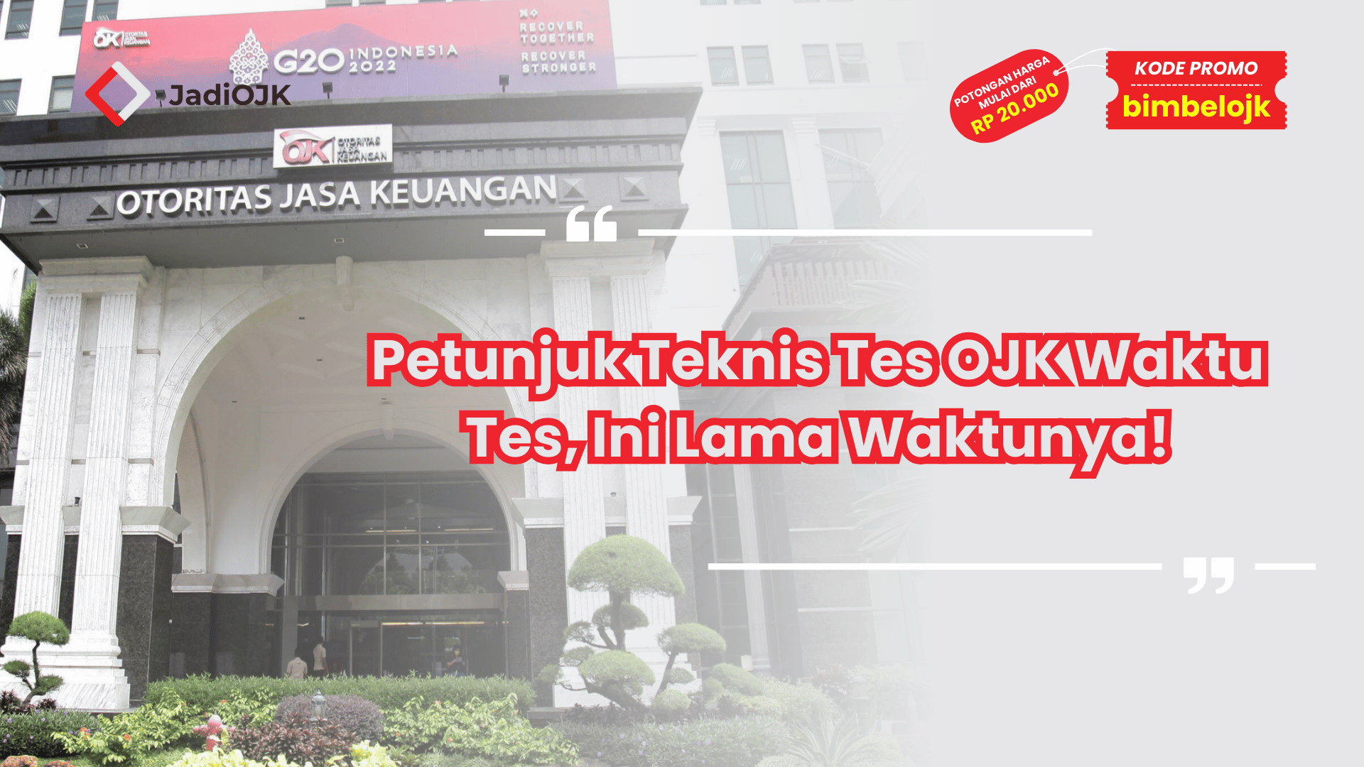 Petunjuk Teknis Tes OJK Waktu Tes