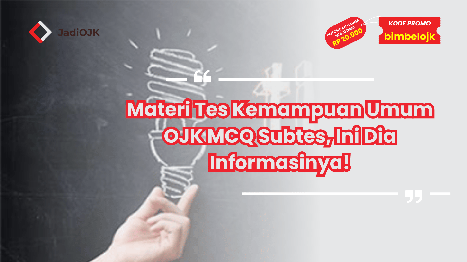Materi Tes Kemampuan Umum OJK MCQ Subtes, Ini Dia Informasinya!