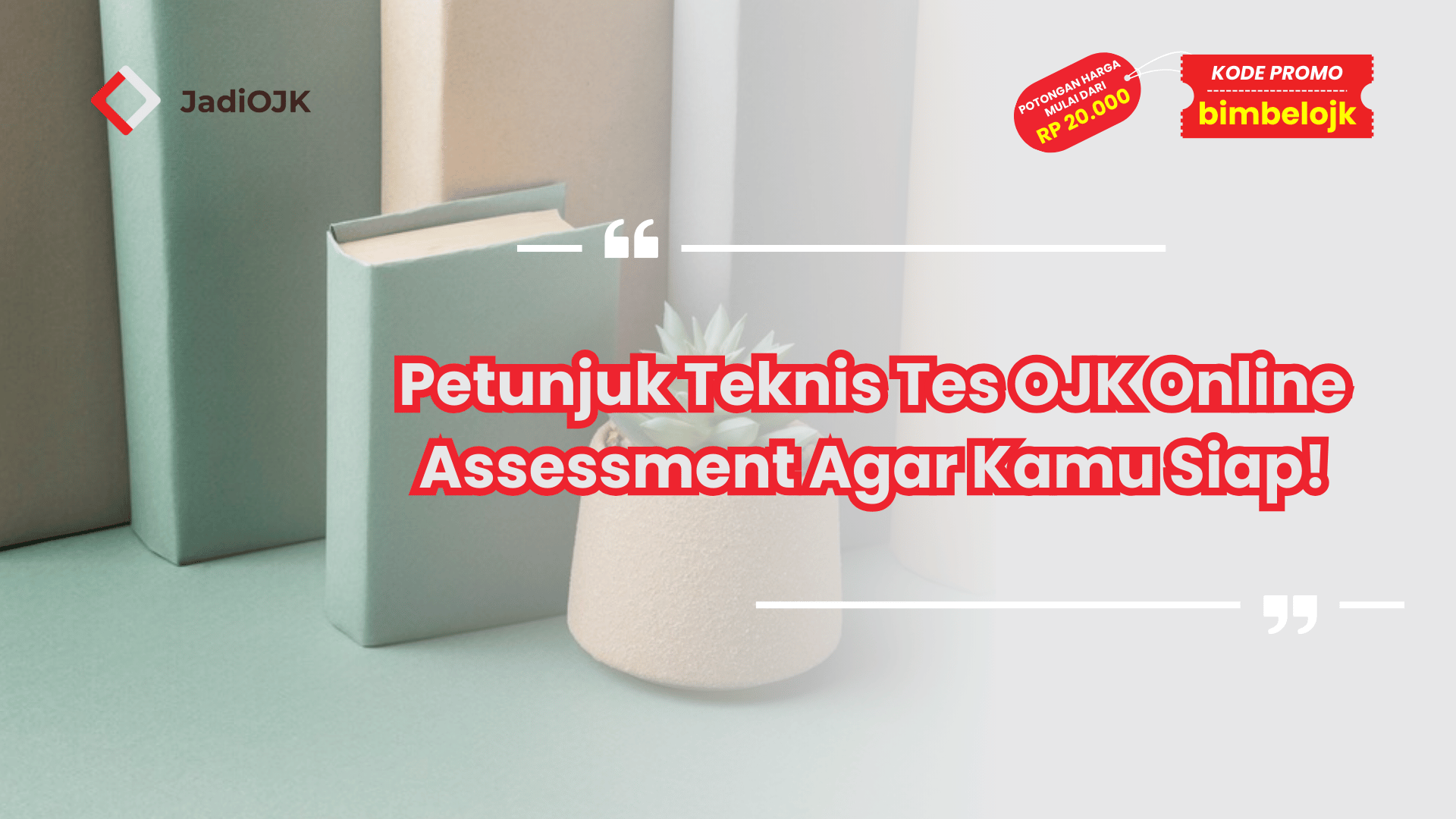 Petunjuk Teknis Tes OJK Online Assessment