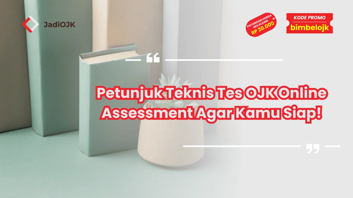 Petunjuk Teknis Tes OJK Online Assessment
