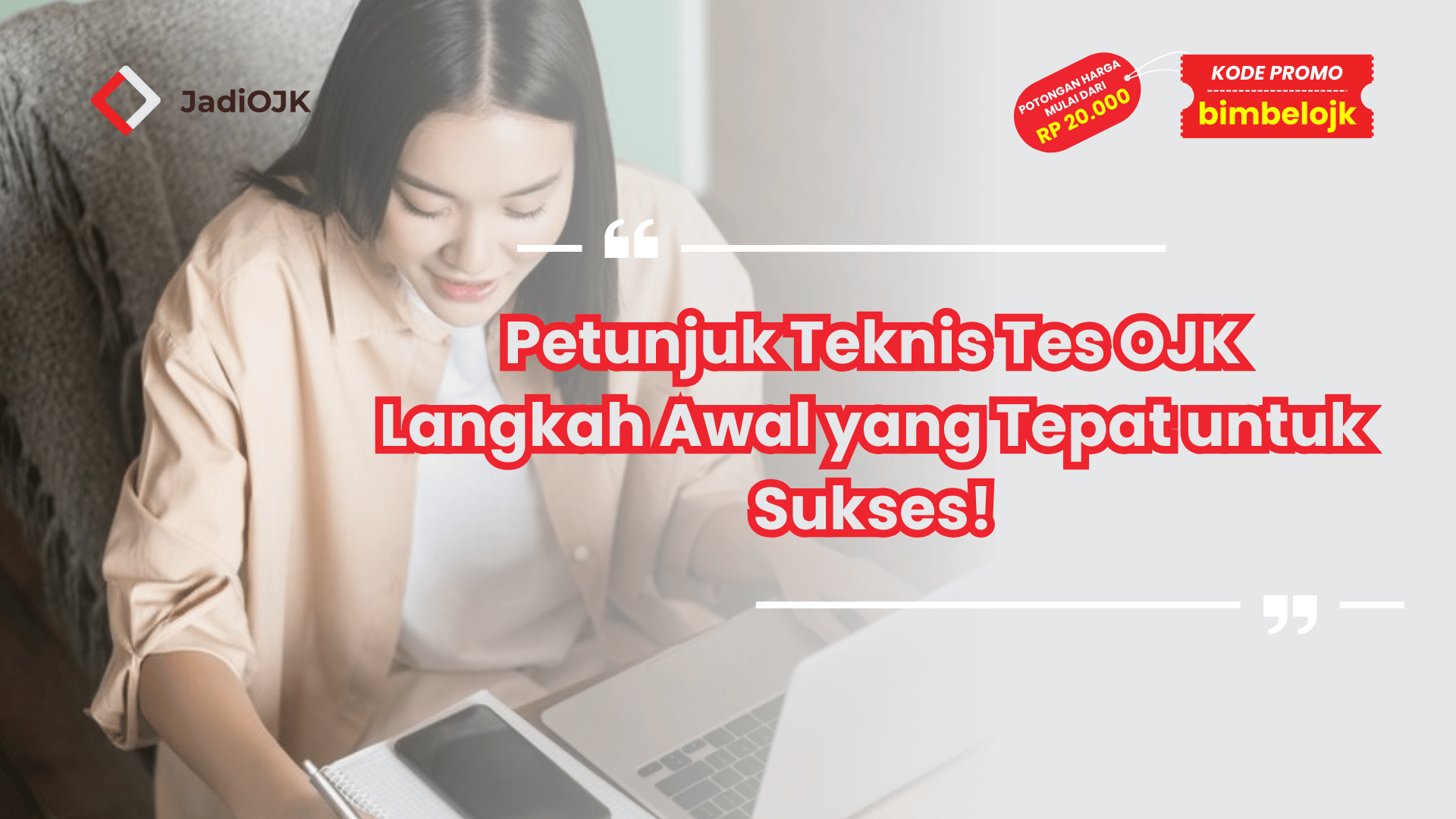 Petunjuk Teknis Tes OJK Langkah Awal