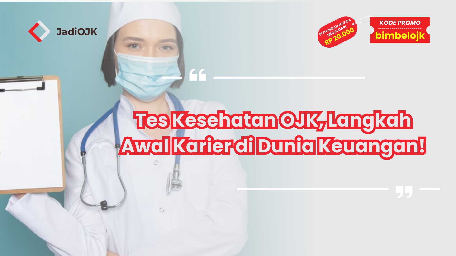 Tes Kesehatan OJK, Langkah Awal