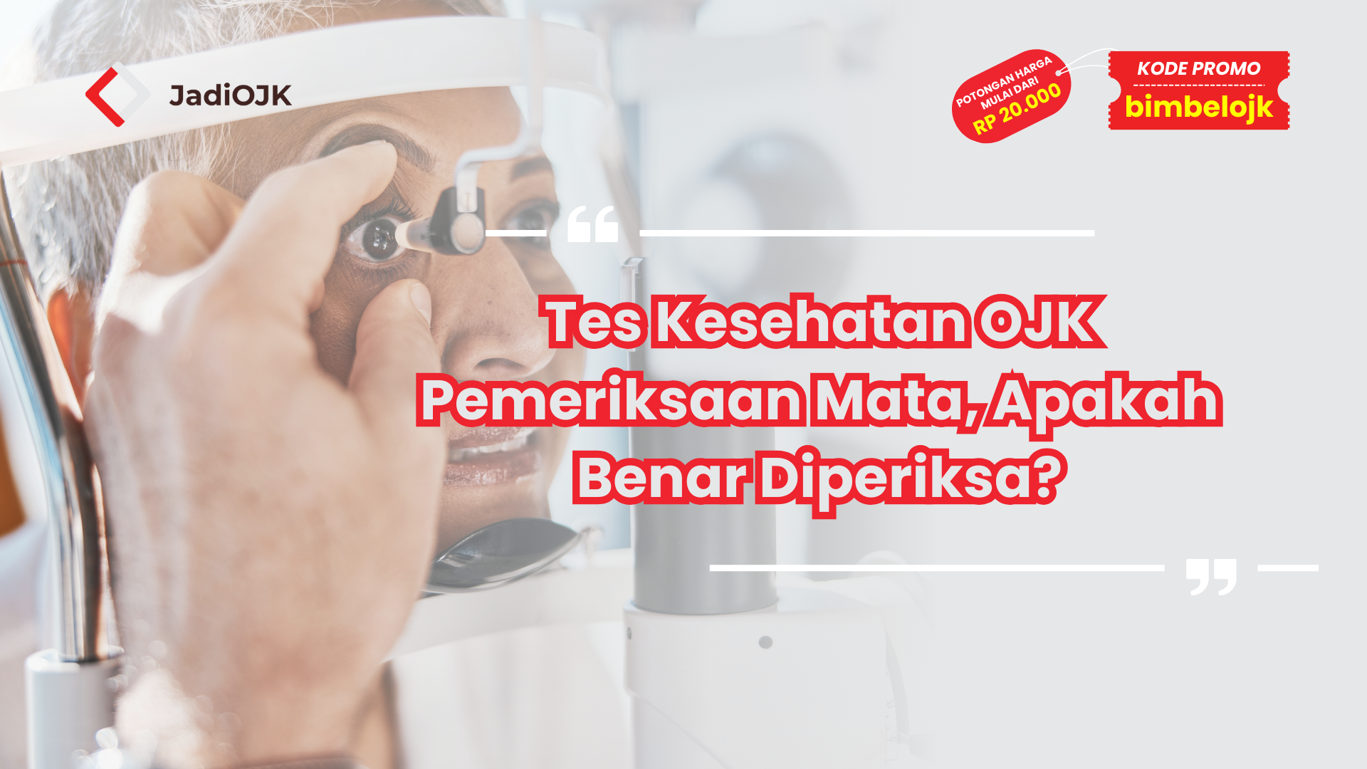 Tes Kesehatan OJK Pemeriksaan Mata, Apakah Benar Diperiksa?
