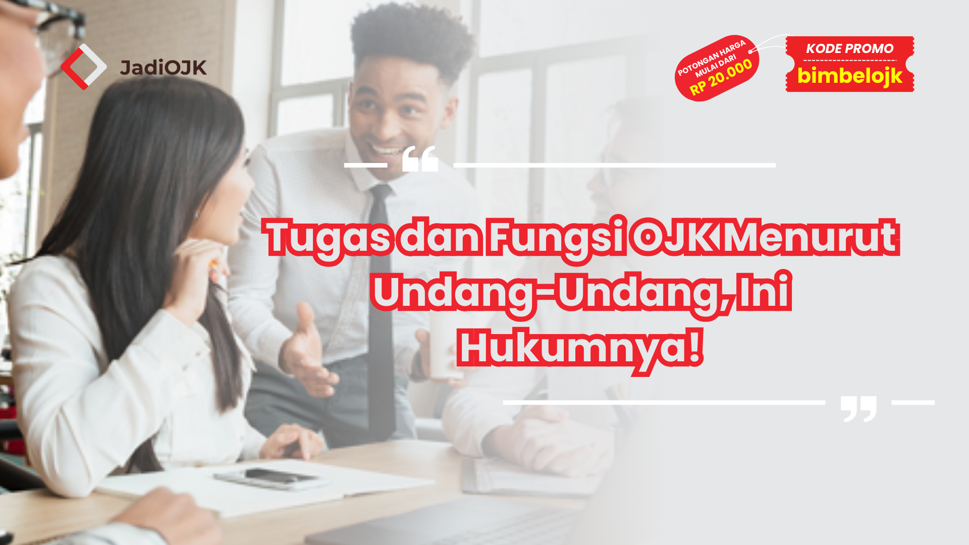 Tugas dan Fungsi OJK Menurut Undang-Undang