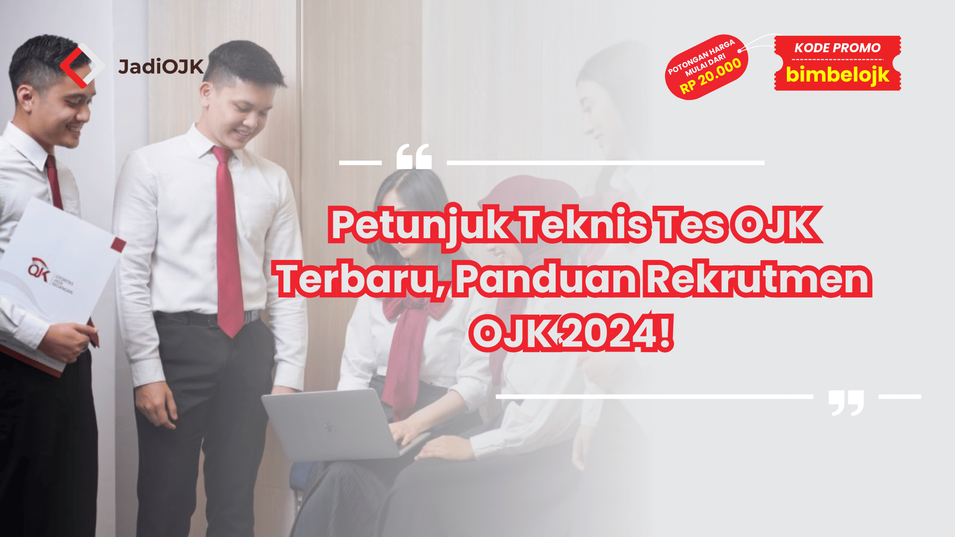 Petunjuk Teknis Tes OJK Terbaru