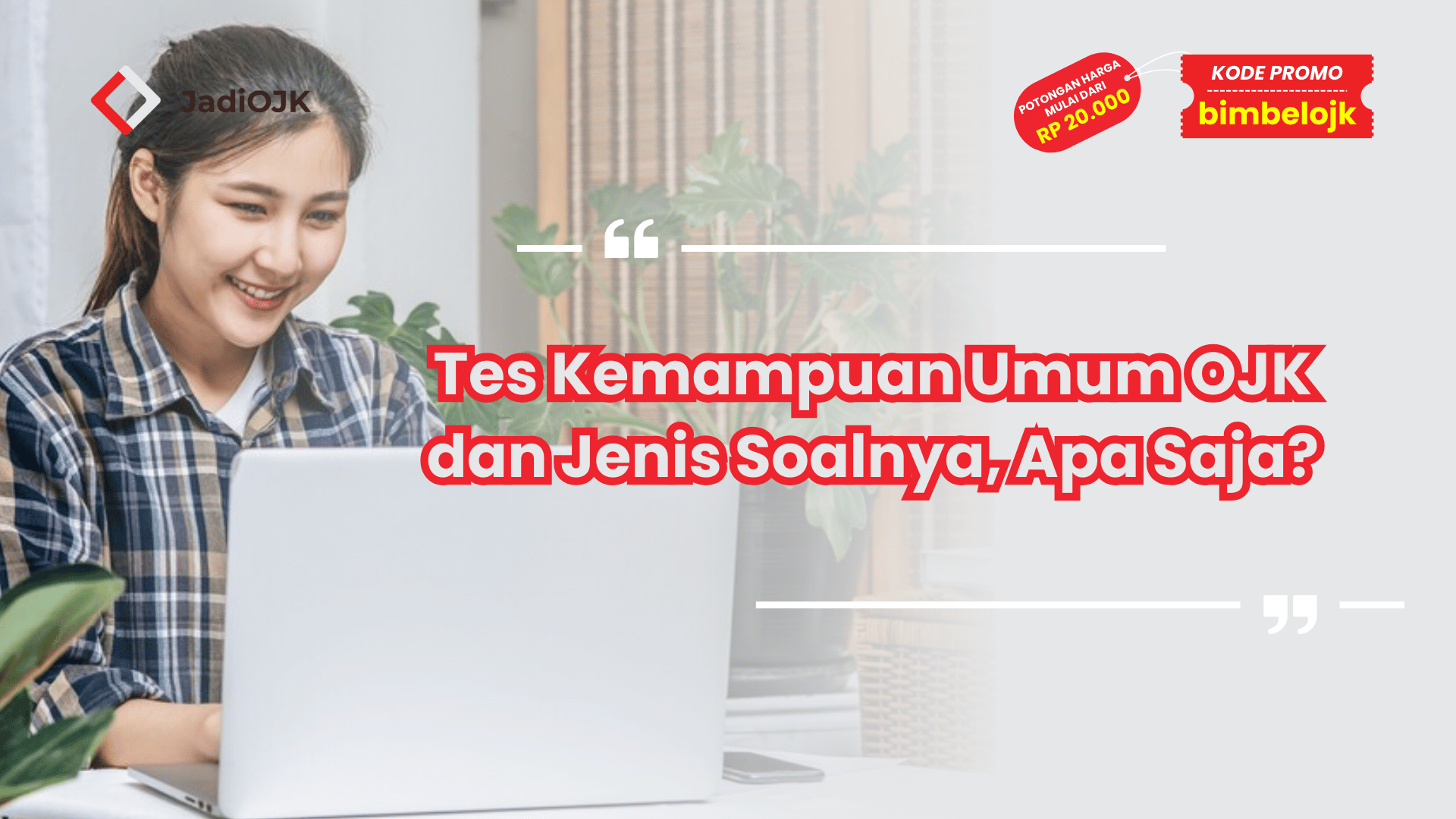 Tes Kemampuan Umum OJK dan Jenis Soalnya