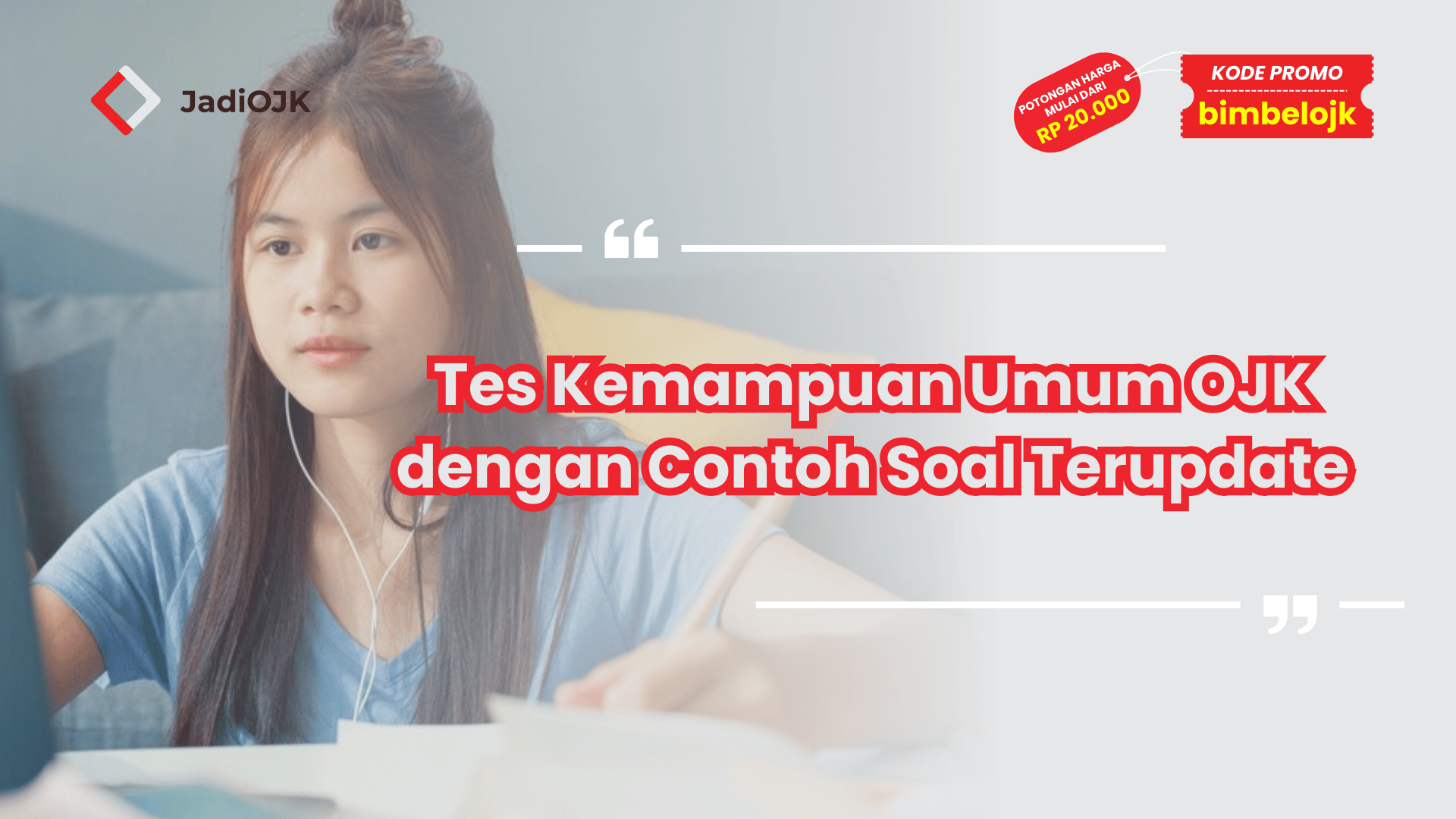 Tes Kemampuan Umum OJK dengan Contoh Soal Terupdate