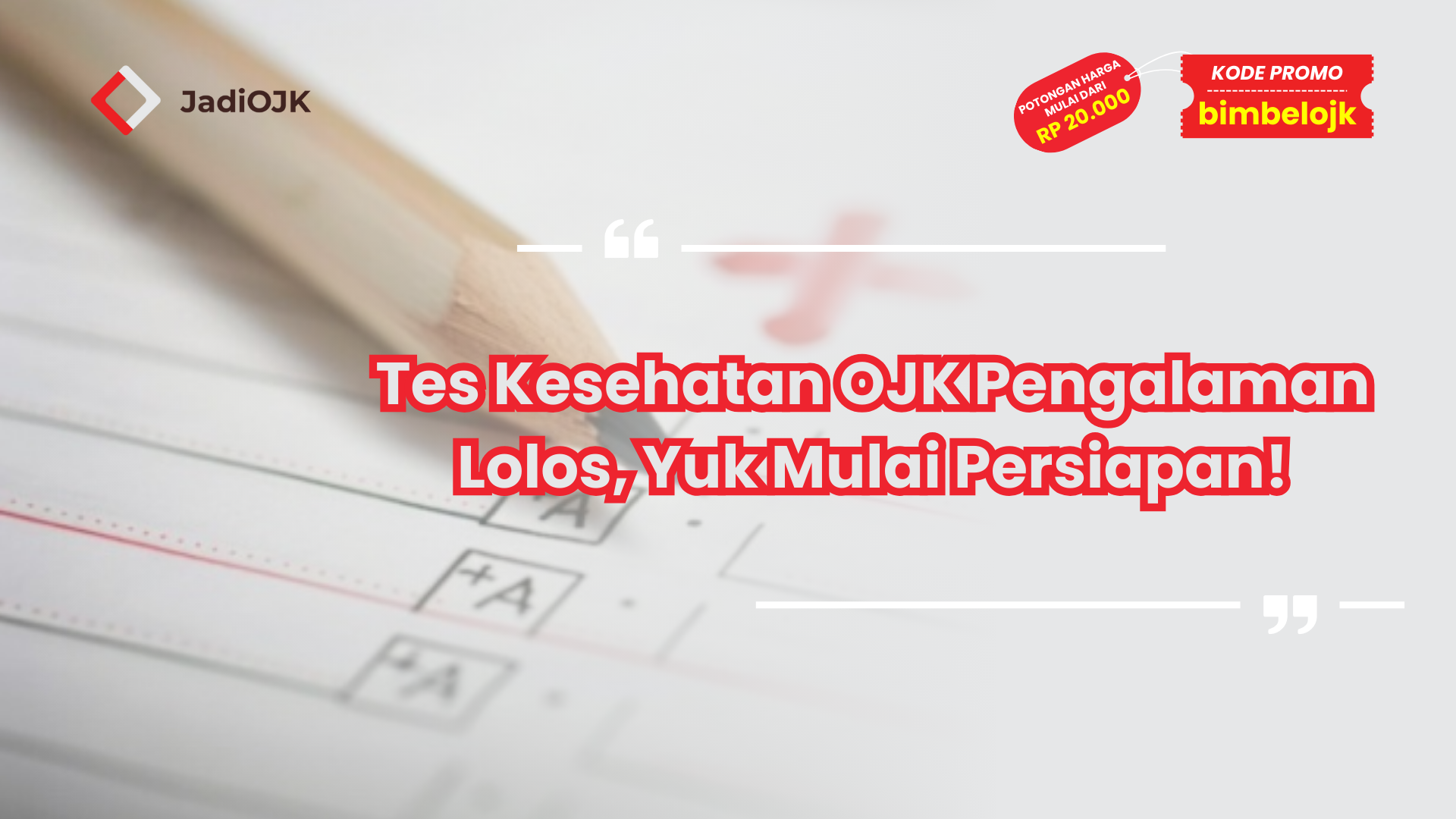 Tes Kesehatan OJK Pengalaman Lolos, Yuk Mulai Persiapan!