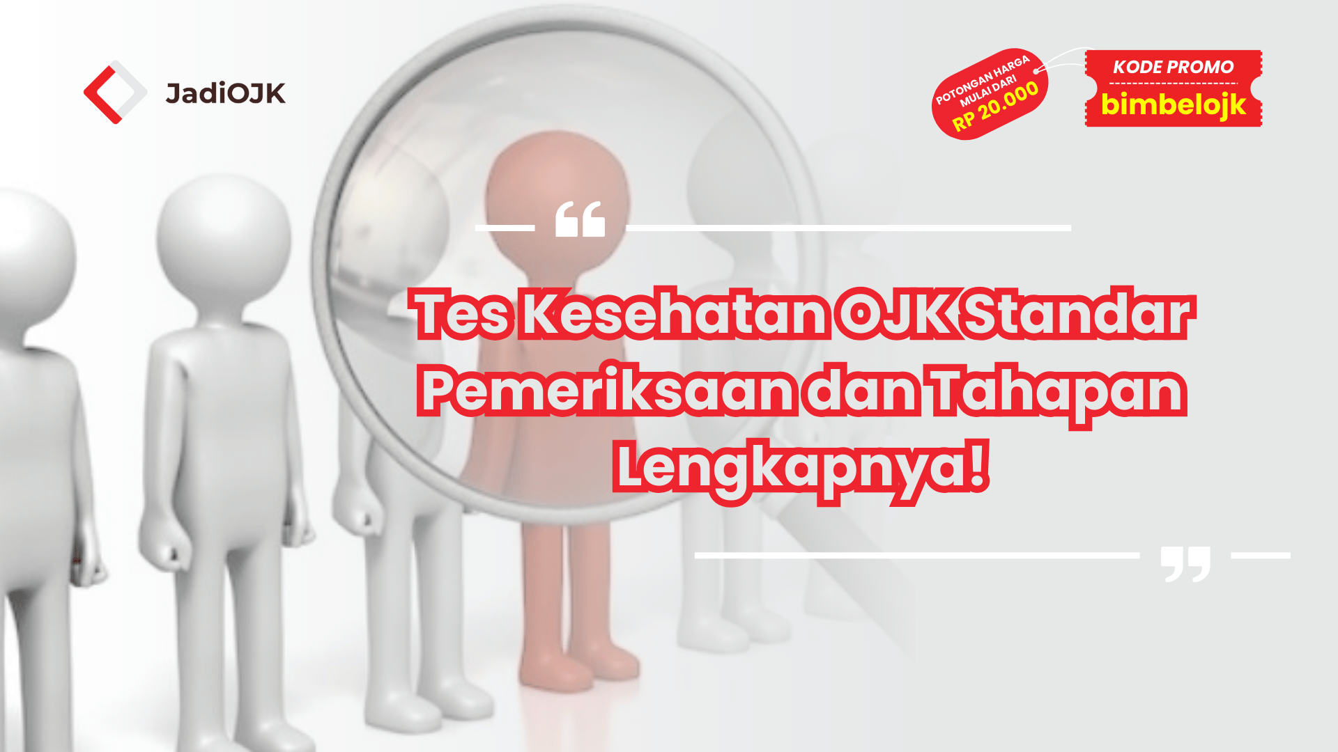 Tes Kesehatan OJK Standar Pemeriksaan dan Tahapan Lengkapnya!