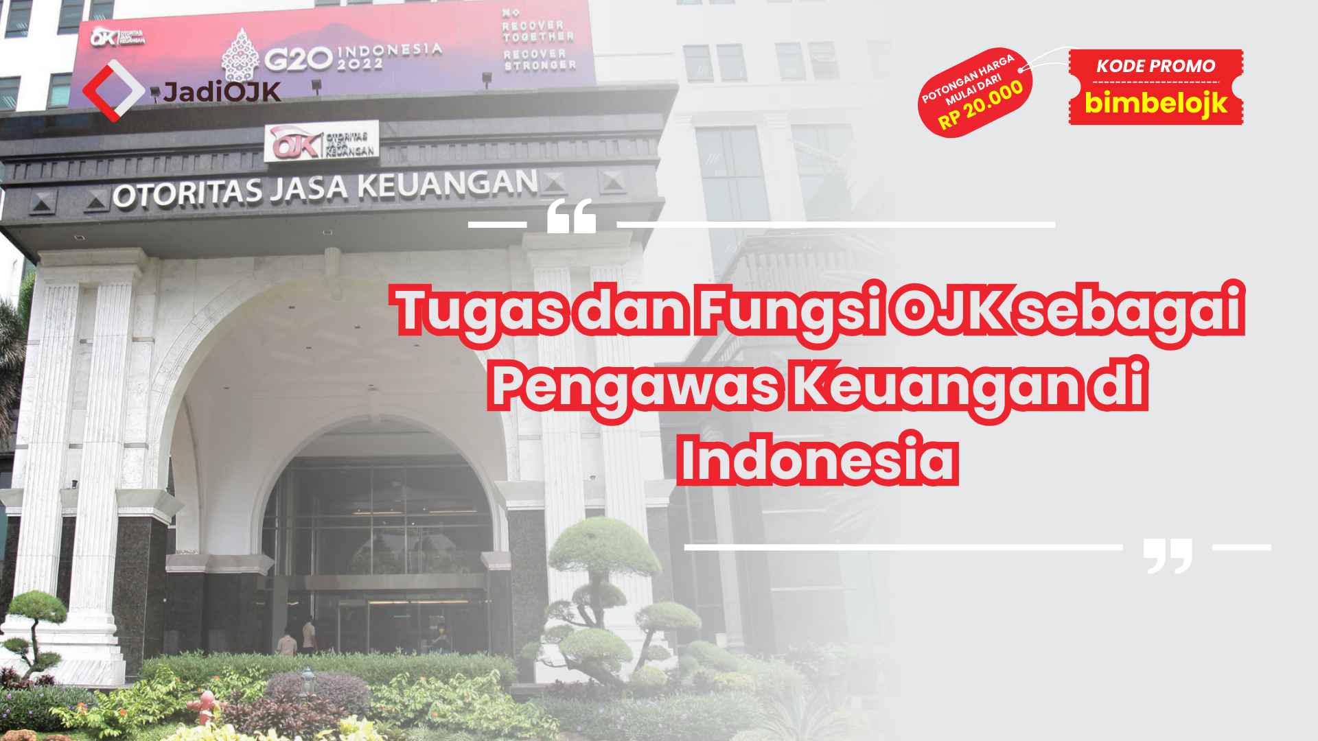 Tugas dan Fungsi OJK sebagai Pengawas Keuangan
