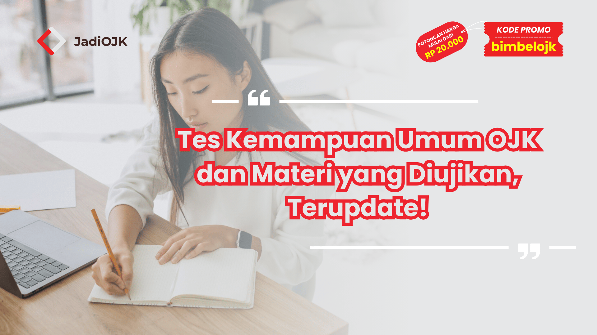 Tes Kemampuan Umum OJK dan Materi yang Diujikan, Terupdate!