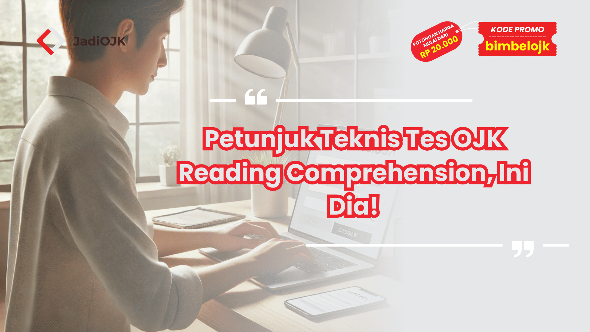 Petunjuk Teknis Tes OJK Reading Comprehension, Ini Dia!