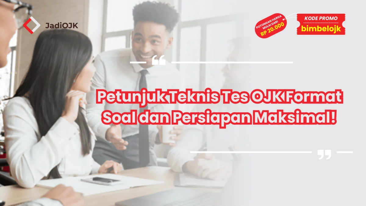 Petunjuk Teknis Tes OJK Format Soal